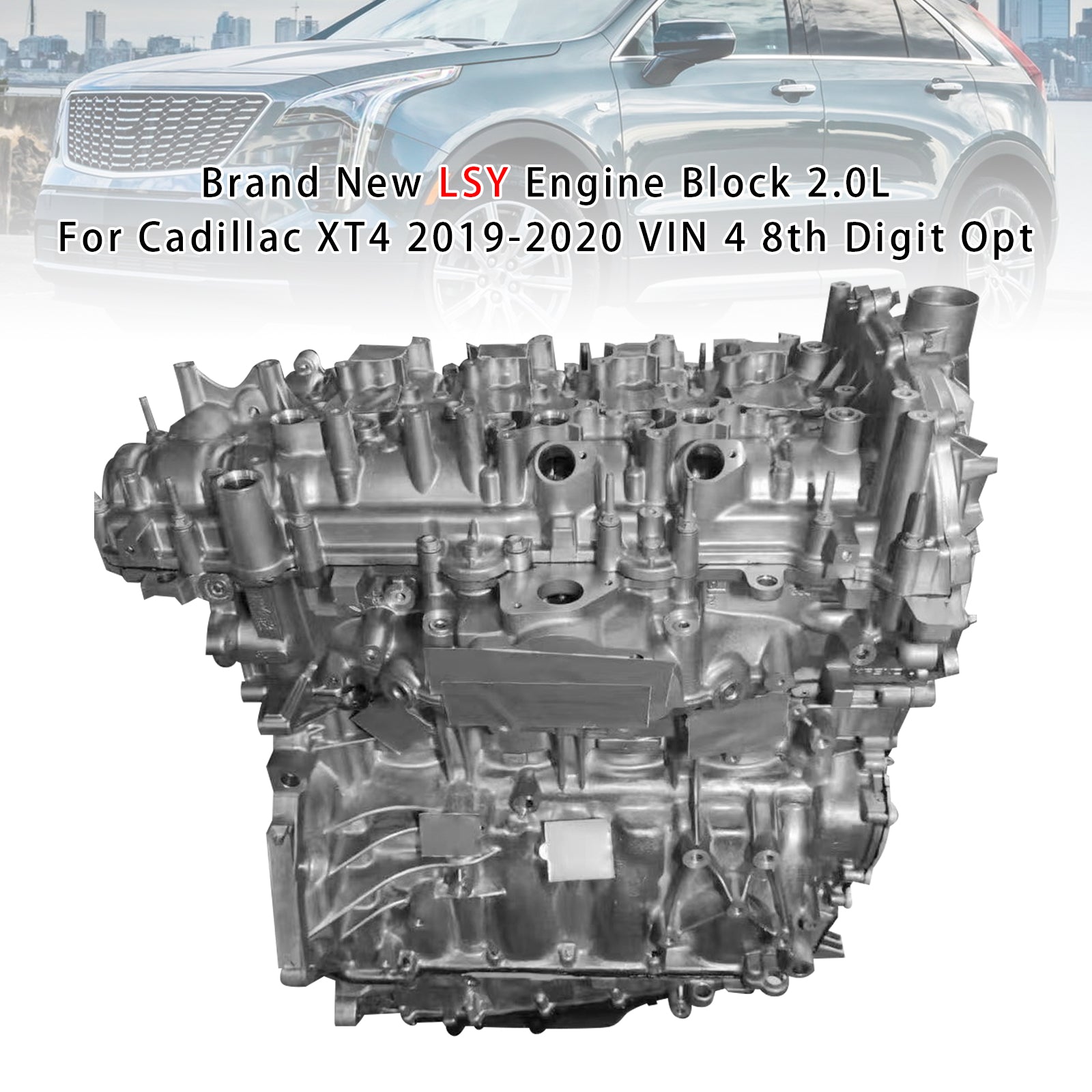 Cadillac XT4 2019-2020 VIN 4 8th Digit Opt Brand New LSY Engine Block 2.0L - 0