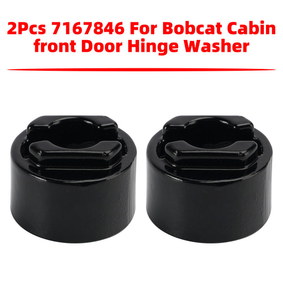 Bobcat Compact Track Loader T450 T550 T590 T595 2Pcs 7167846 Cabin Front Door Hinge Washer T450 T550 T590 T595 T630