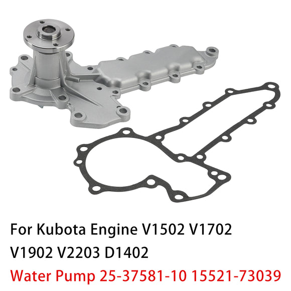 Water Pump 25-37581-10 15521-73039 For Kubota Engine V1502 V1702 V1902 V2203