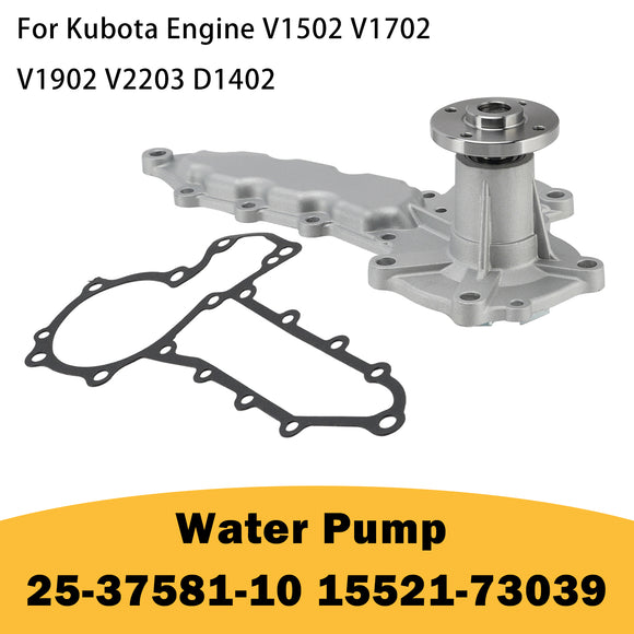 Water Pump 25-37581-10 15521-73039 For Kubota Engine V1502 V1702 V1902 V2203
