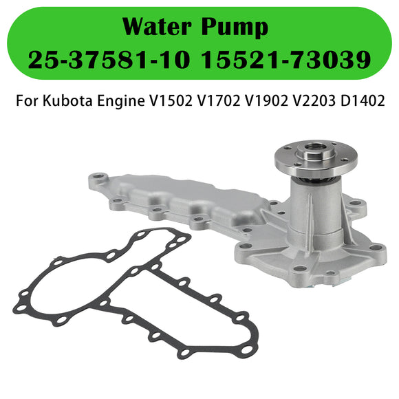 Water Pump 25-37581-10 15521-73039 For Kubota Engine V1502 V1702 V1902 V2203