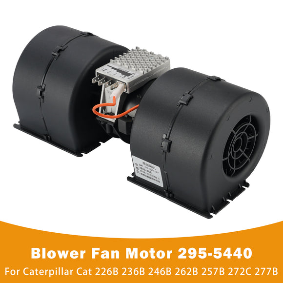 Blower Fan Motor 295-5440 For Caterpillar CAT 226B 236B 246B 262B 257B 272C