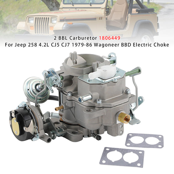 2 BBL Carburetor 1806449 For Jeep 258 4.2L CJ5 CJ7 1979-86 Wagoneer BBD