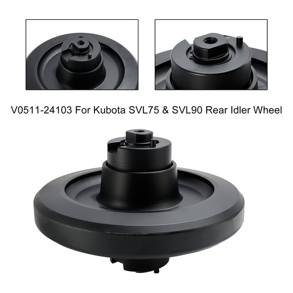 V0511-24103 Rear Idler Wheel For Kubota SVL75 SVL75-2 SVL90 SVL90-2 SVL95-2