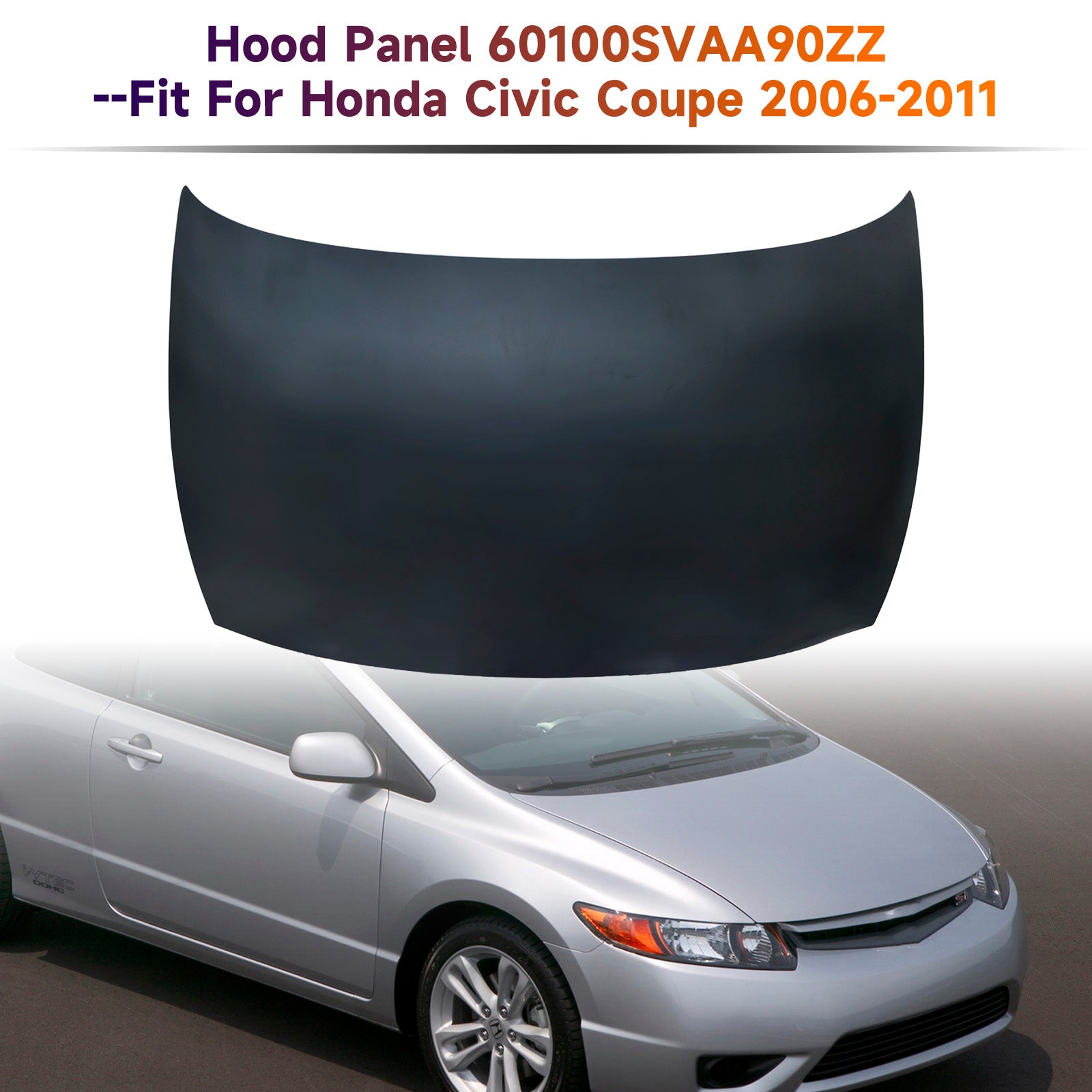 Honda 2006-2011 Civic Coupe Primed Steel Hood Front Panel 60100SVAA90ZZ HO1230149