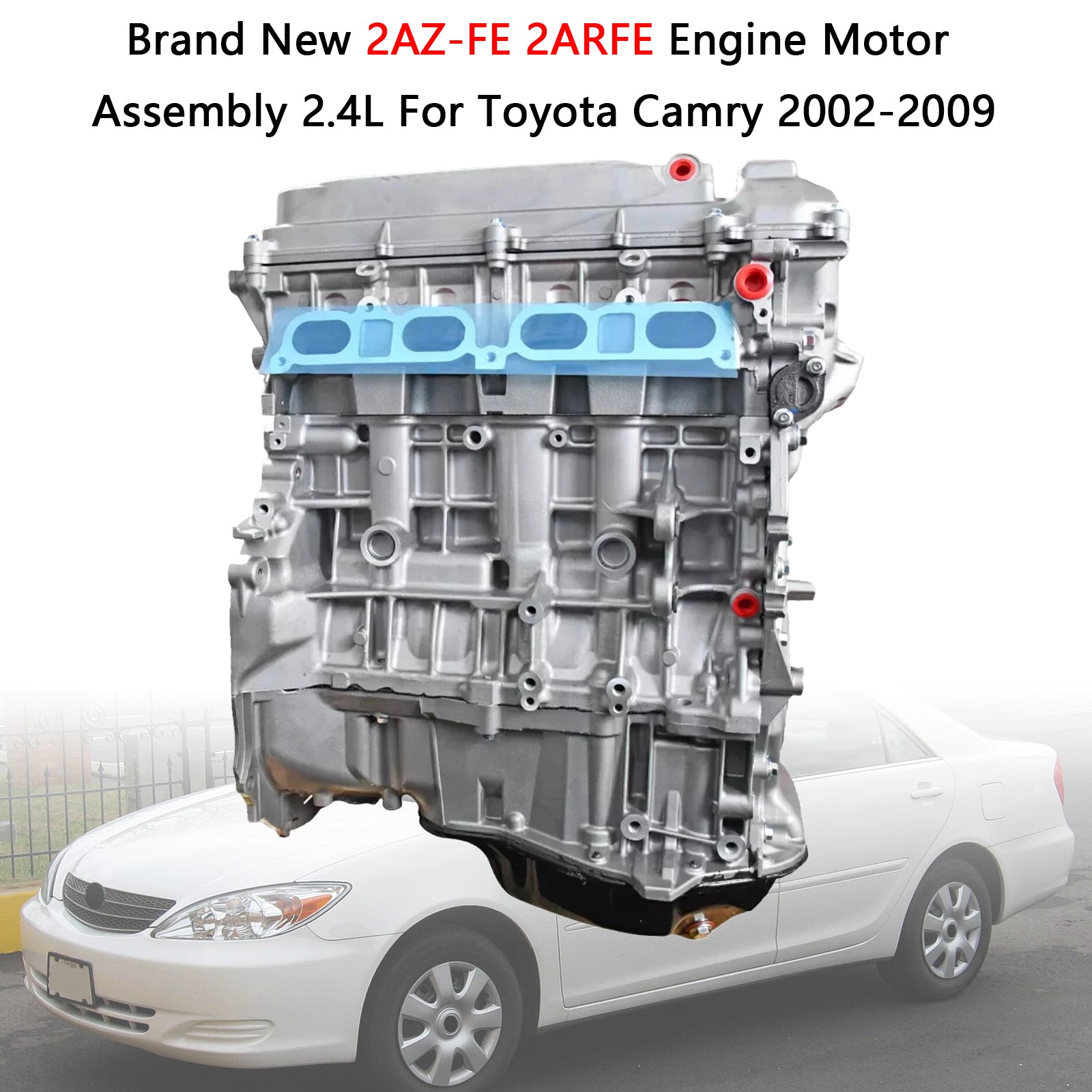 Toyota Camry 2002-2009  Brand New 2AZ-FE 2ARFE Engine Motor Assembly 2.4L