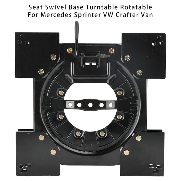 Mercedes Sprinter VW Crafter Van Seat Swivel Base Turntable Rotatable