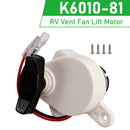 Dometic Fan-Tastic Vent B Series RV Vent Fan Lift Motor K6010-81-13