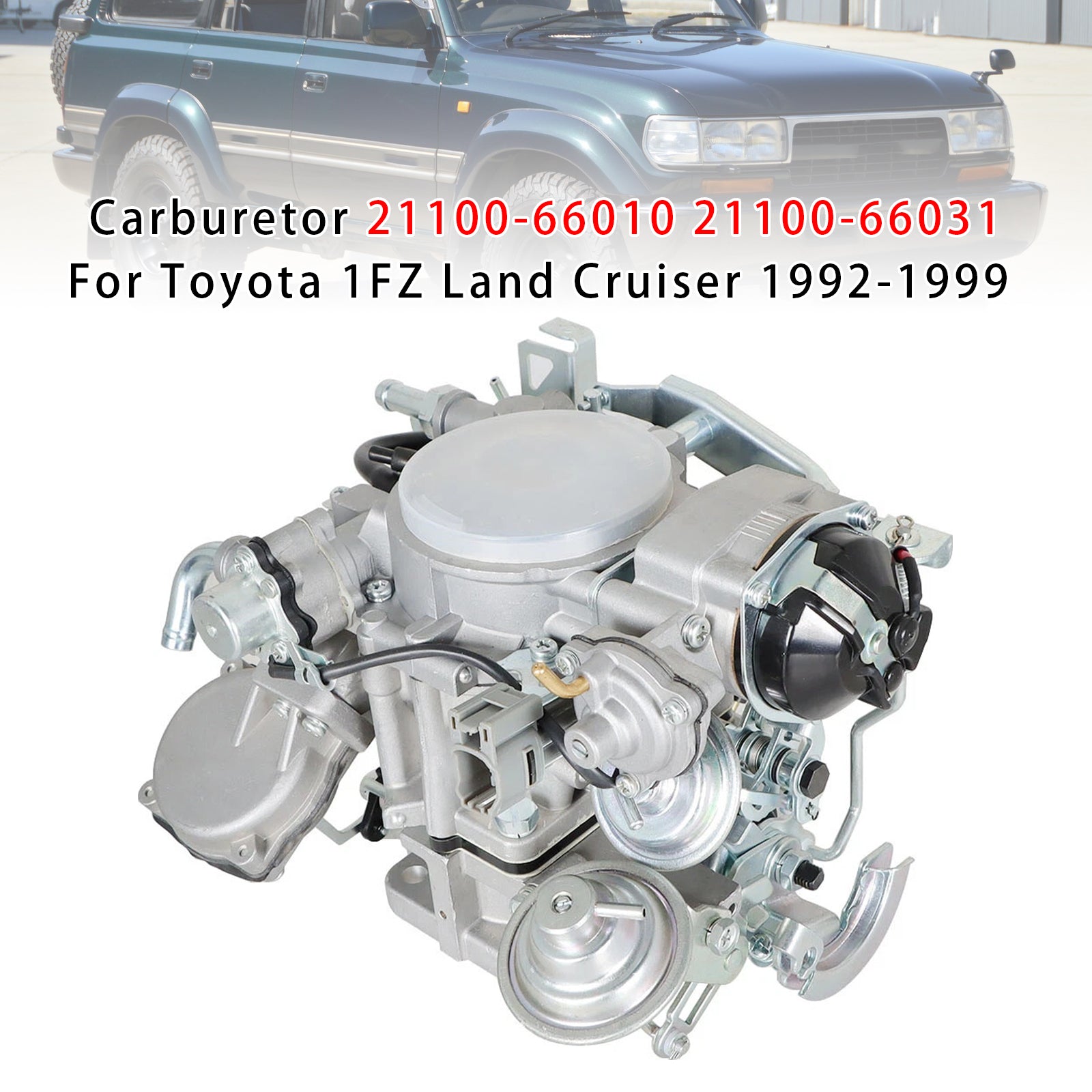 Carburetor 21100-66010 21100-66031 For Toyota 1FZ Land Cruiser 1992-1999