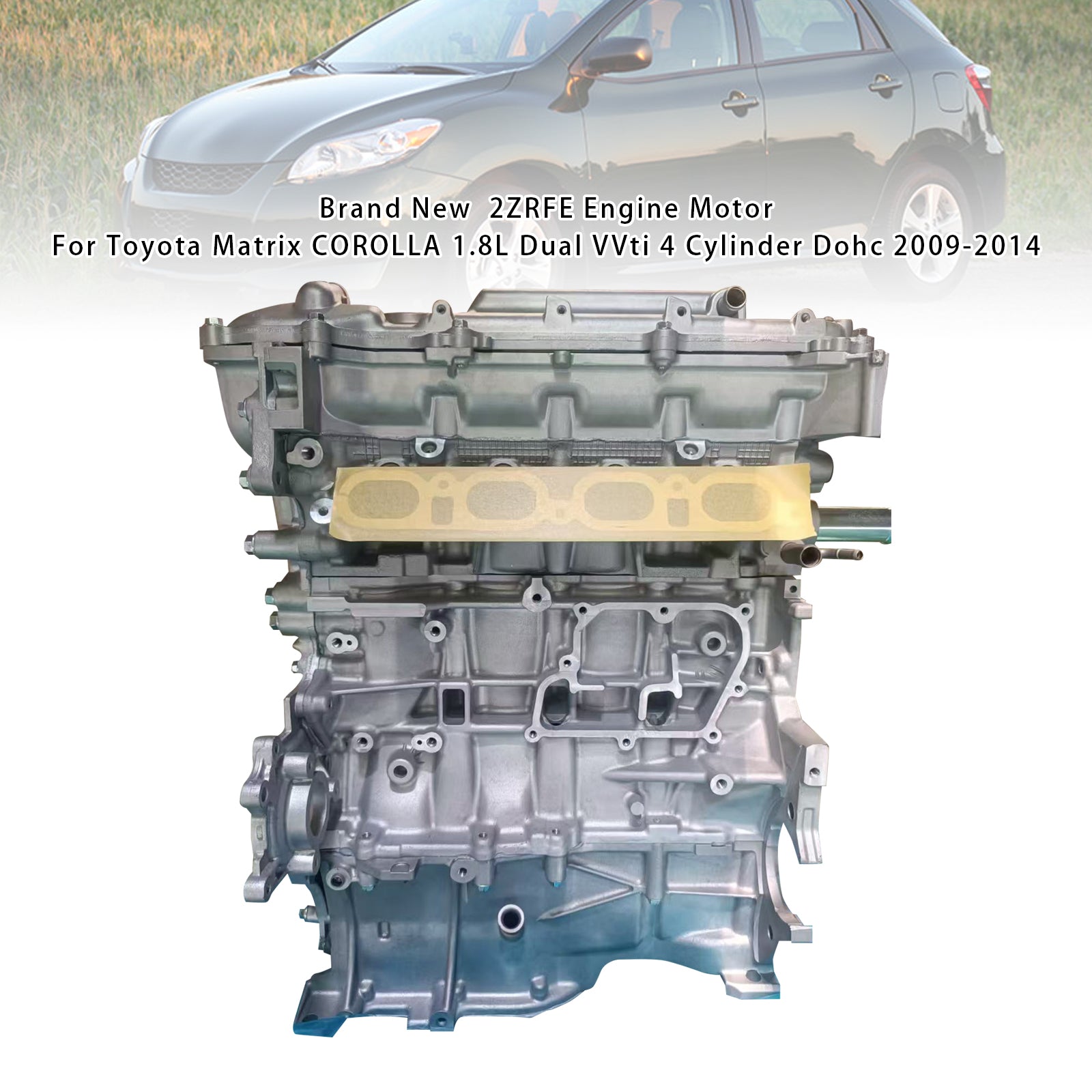 Toyota 2009-2014 Matrix 1.8L 2ZRFE Engine Motor Brand New - 0