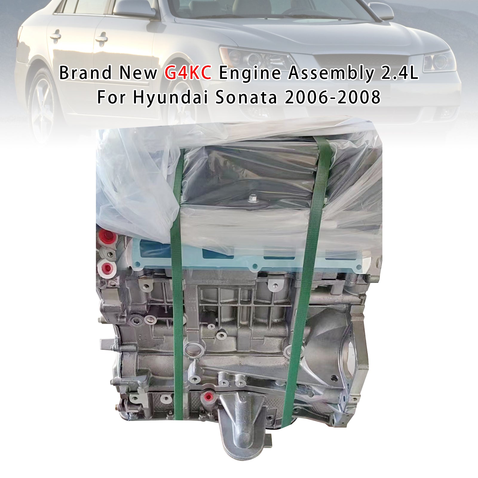 Hyundai Sonata 2006-2008 Brand New G4KC Engine Assembly 2.4L - 0