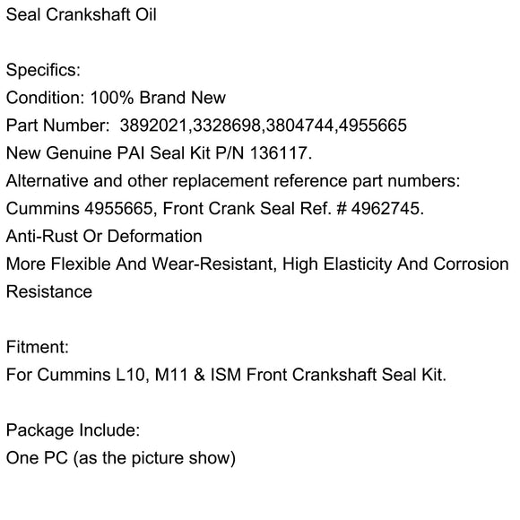 3804744 4955665 Seal Crankshaft Oil 3892021 3328698 for Cummins L10 M11 ISM